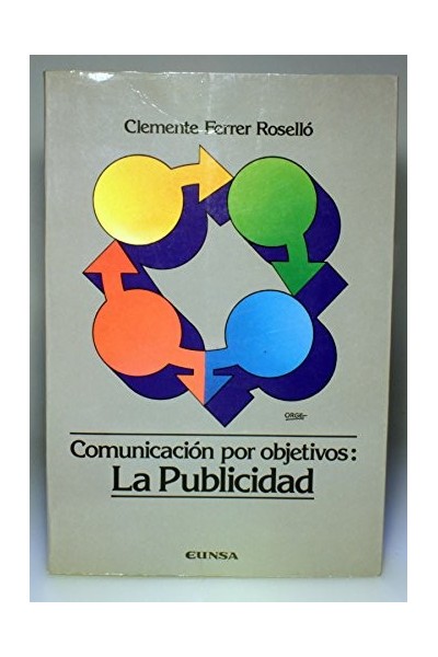 Comunicacion Por Objetivos: La Publicidad
